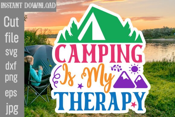Camping is My Therapy Graphics for Crafts