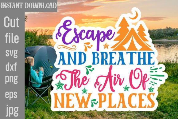 Escape and Breathe the Air of New Places Graphics