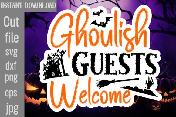 Ghoulish Guests Welcome SVG Cut File for Graphics and Crafts