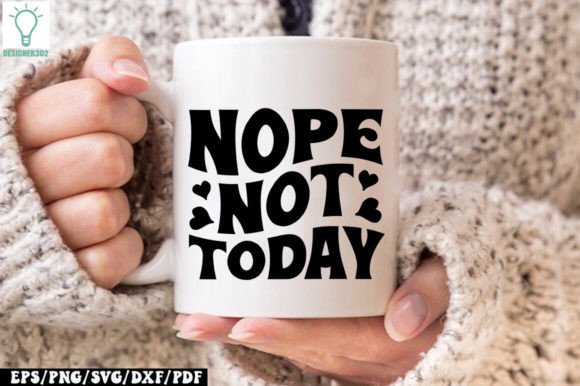 Nope Not Today Retro SVG for Crafts and Graphics