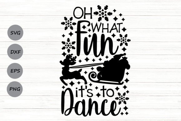Oh What Fun It Is to Dance Graphics for Crafts