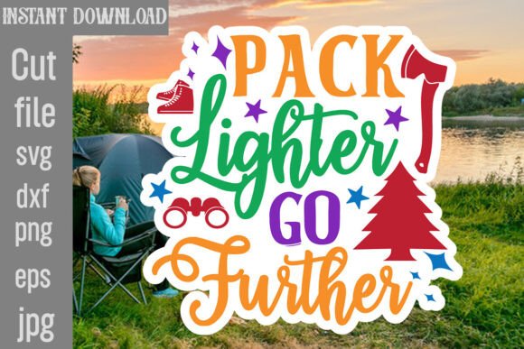 Pack Lighter Go Further Graphics for Crafts