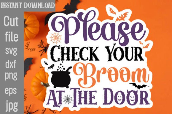 Please Check Your Broom at the Door SVG for Crafts and Graphics