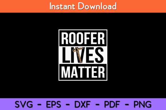 Roofer Lives Matter Funny Roofing
