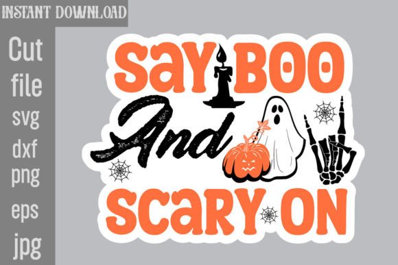 Say Boo and Scary on SVG Cut File for Crafts and Graphics
