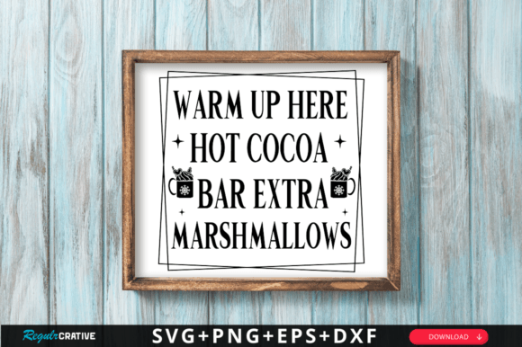 Warm Up Here Hot Cocoa Bar Extra SVG for Crafts and Graphics